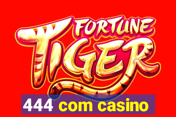 444 com casino